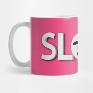 Slow being slow typographic logo design Mug